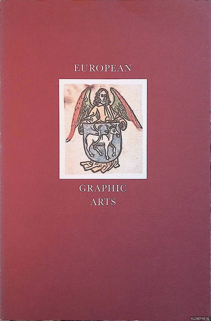 Roylance, Dale - European graphic arts: The art of the book from Gutenberg to Picasso