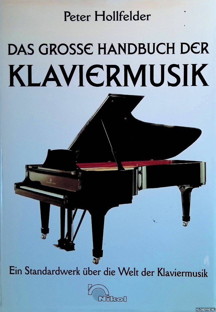 Hollfelder, Peter - Das grosse Handbuch der Klaviermusik