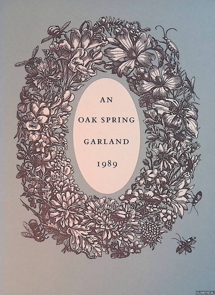 Raphael, Sandra - An Oak Spring Garland 1989: An Exhibition in the Leonard L. Milberg Gallery