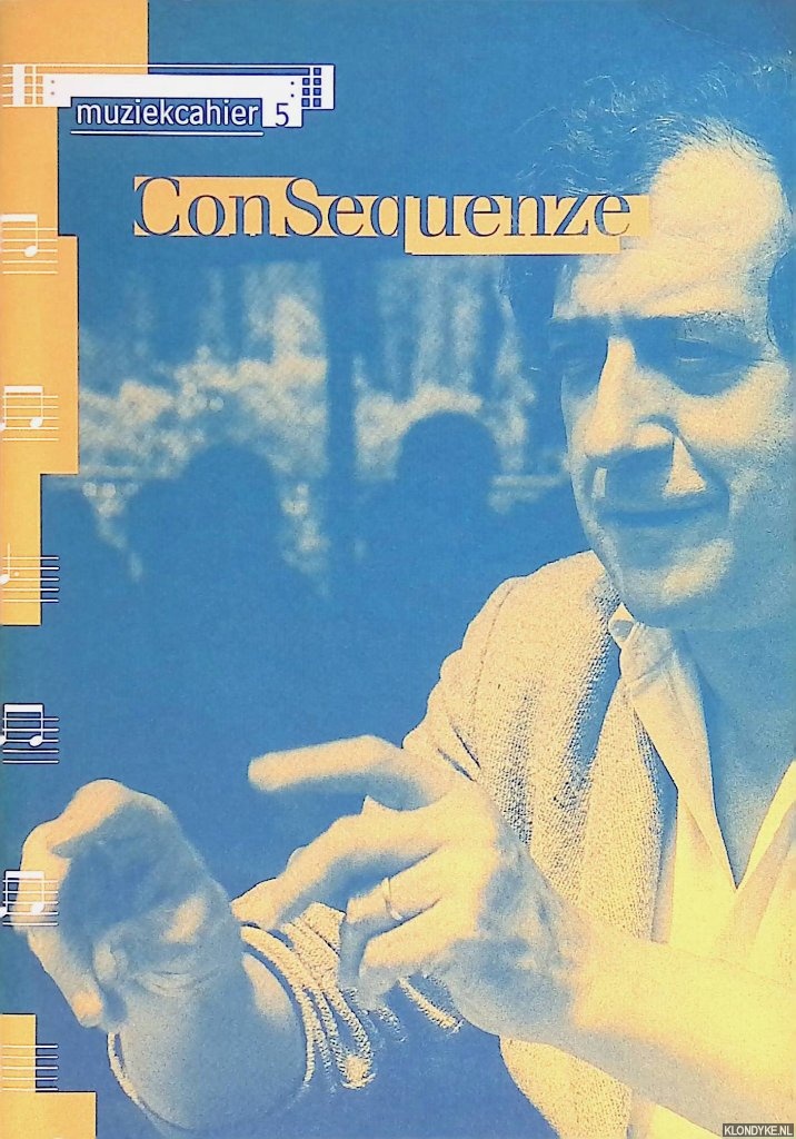 Muller, Theo (redactie) - ConSequenze: Festival rond Luciano Berio