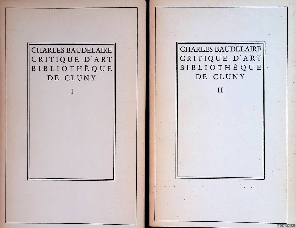 Baudelaire, Charles & Claude Pichois (texte tabli et prsent par) - Critique d'art (2 volumes)