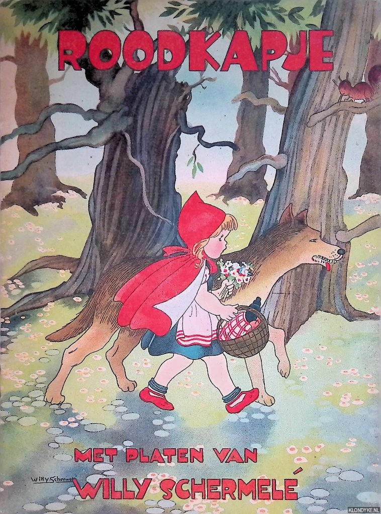 Schermel, Willy - Roodkapje: met platen van Willy Schermel
