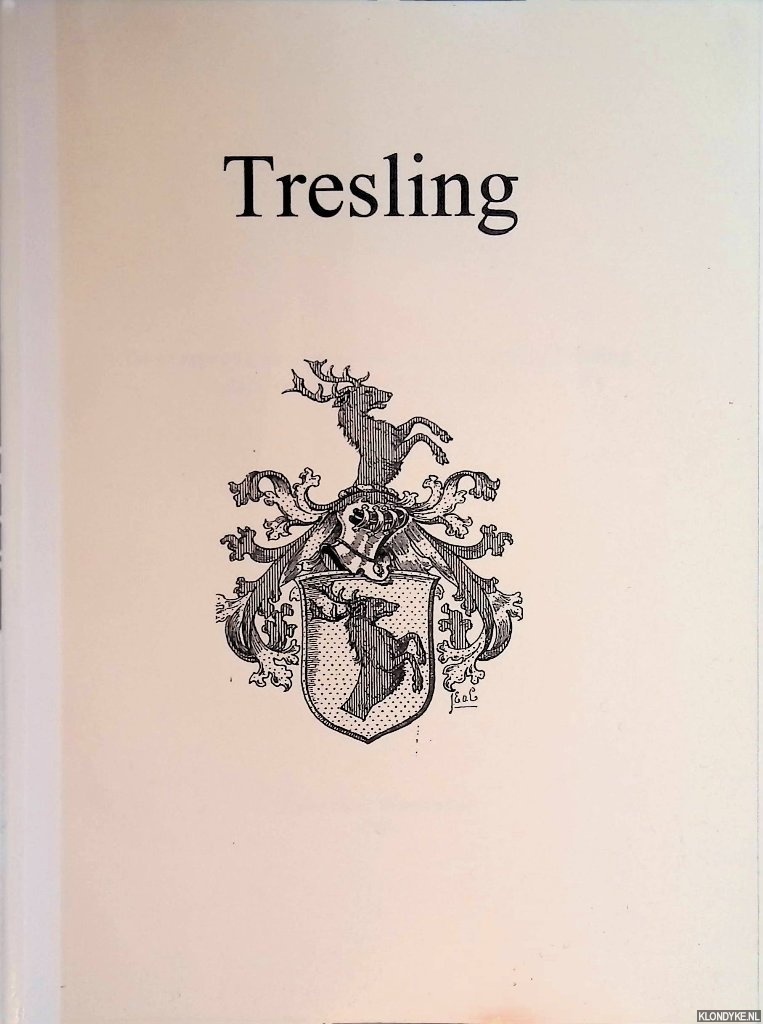 Wagenaar, Johannes - Tresling kroniek: de oorsprong en afstamming van de familie Tresling. Zijn het Friezen of Groningers? *