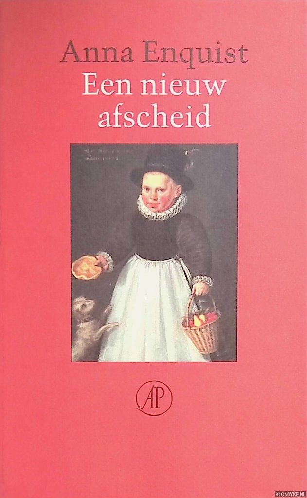 Enquist, Anna - Een nieuw afscheid *GESIGNEERD*