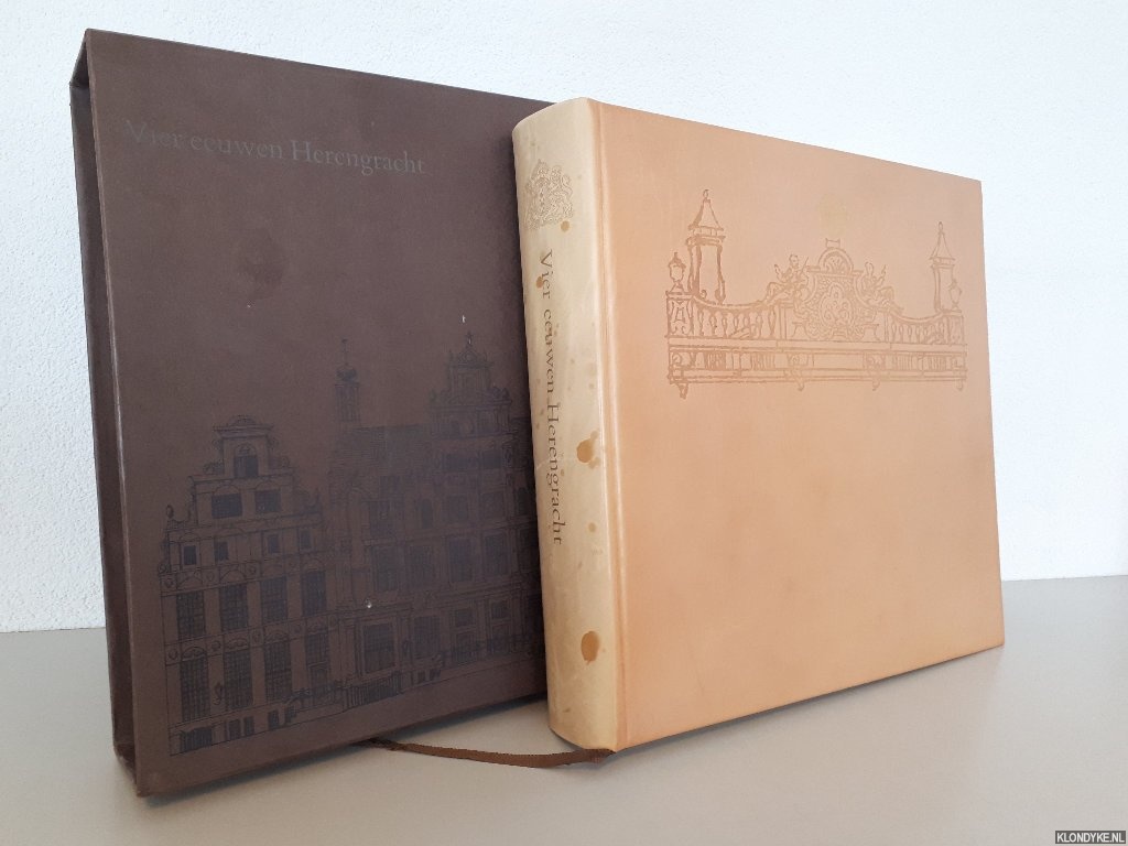 Fontaine Verwey, H. de la - en anderen - Vier eeuwen Herengracht: Geveltekeningen van alle huizen aan de gracht, twee historische overzichten en de beschrijving van elk pand met zijn eigenaars en bewoners *EXCLUSIEVE EDITIE*