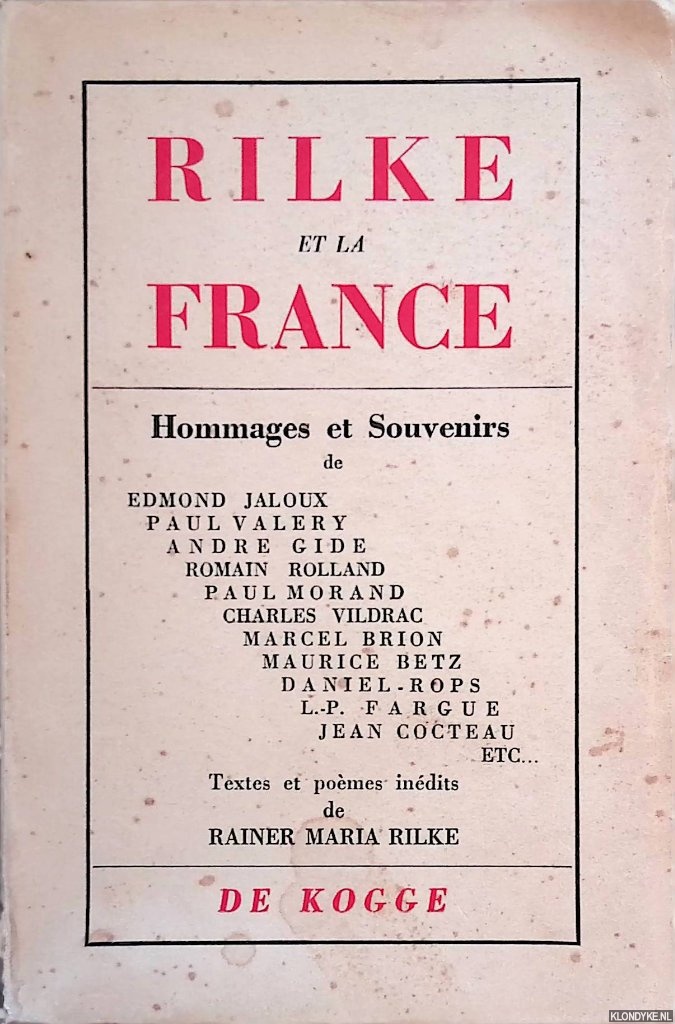 Rilke, Rainer Maria - Rilke et la France: hommages et souvenirs
