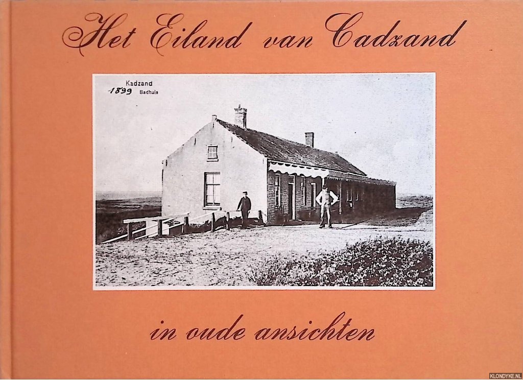 Aalbregtse, M.A. - Het Eiland van Cadzand in oude ansichten