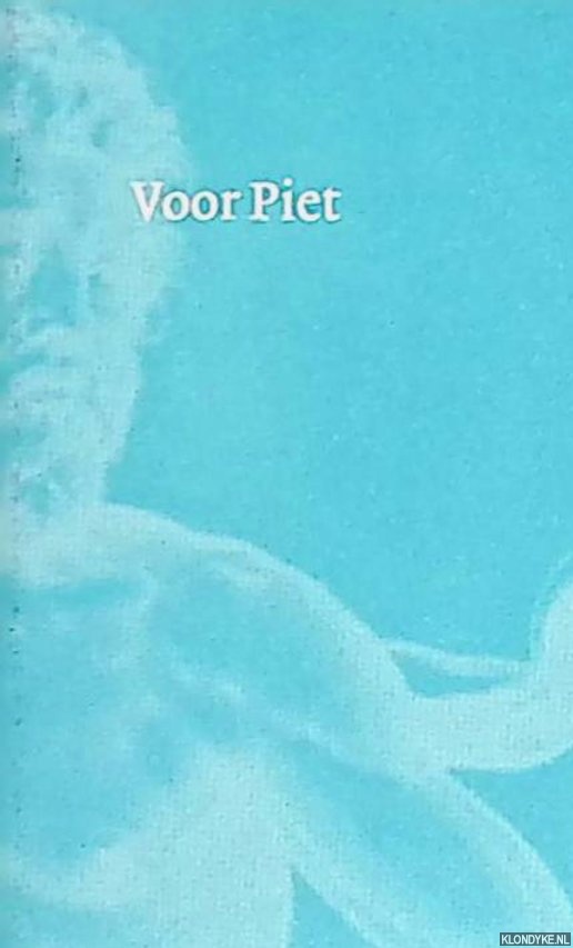 Verhagen, Nol - Voor Piet: bij het afscheid van Piet Visser als hoofdconservator