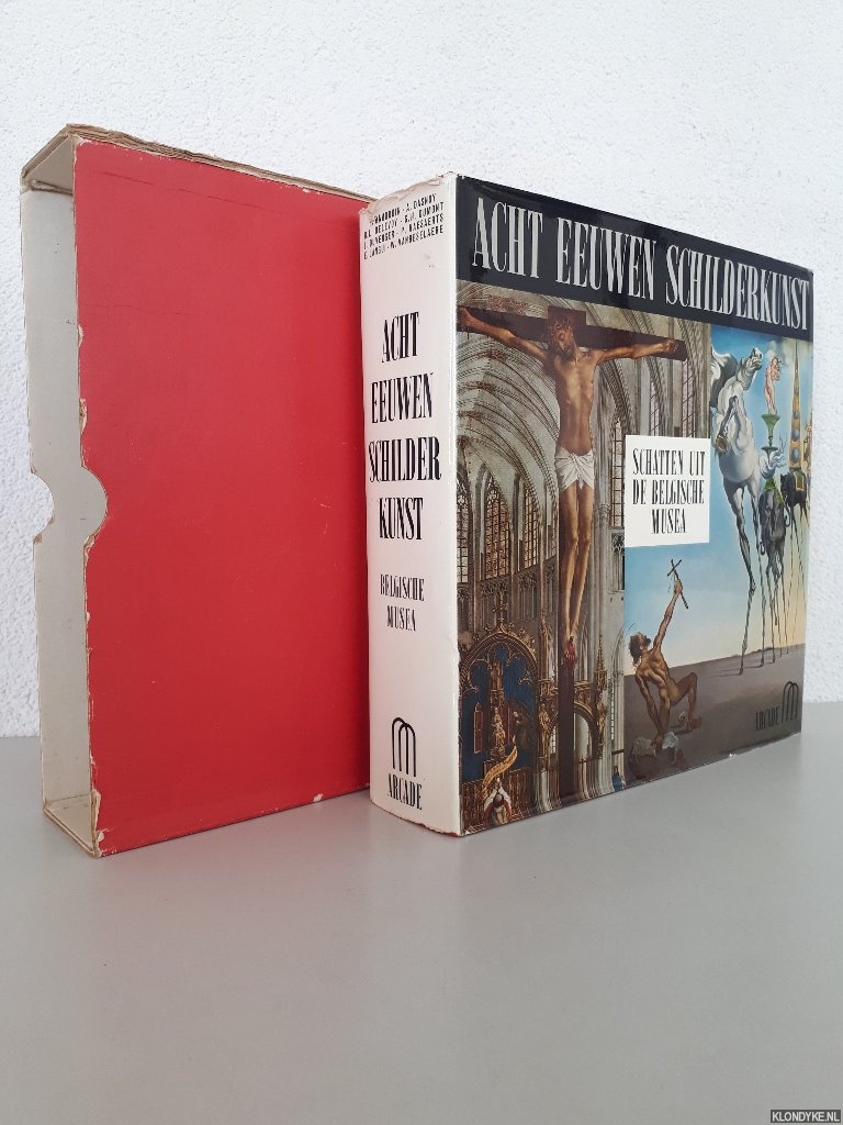 Haesaerts, Paul (redactie) - Acht eeuwen schilderkunst: schatten uit de Belgische musea