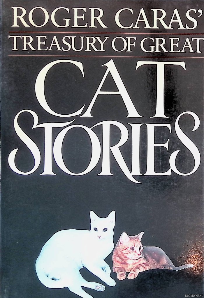 Caras, Roger - Roger Caras' Treasury of Great Cat Stories