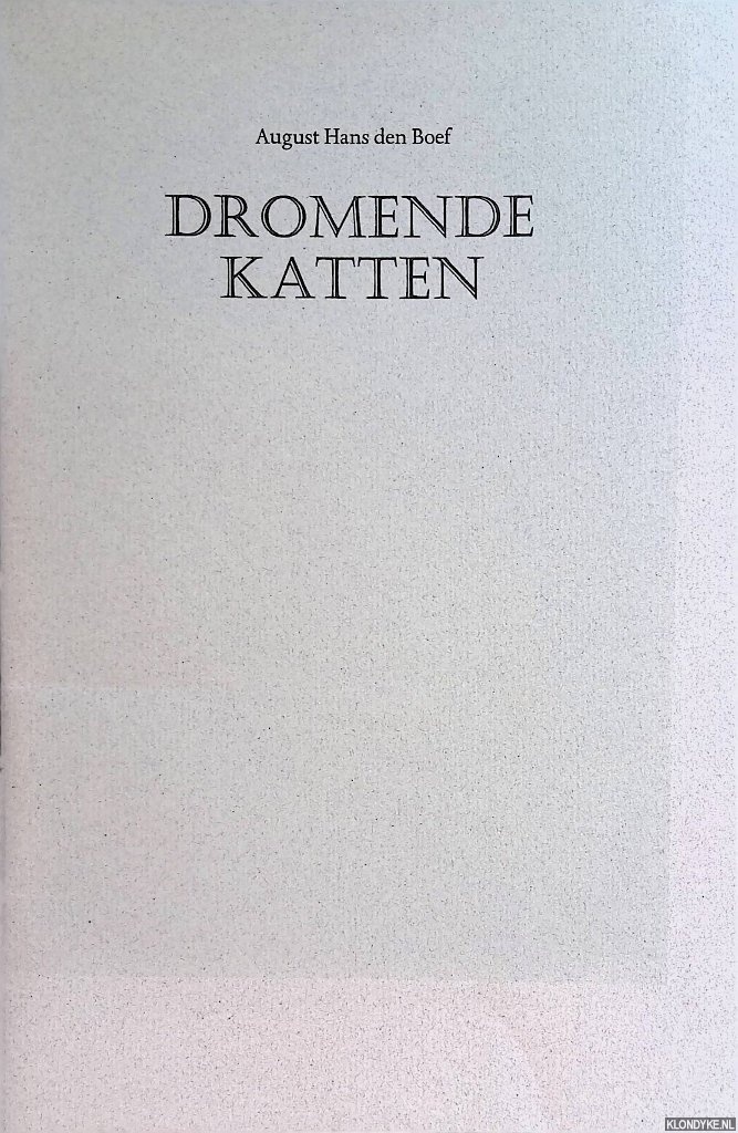 Boef, August Hans den - Dromende katten