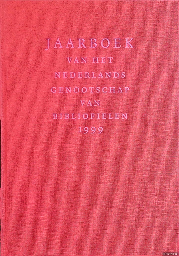 Hubregtse, Sjaak - e.a. (redactie) - Jaarboek van het Nederlands Genootschap van Bibliofielen 1999