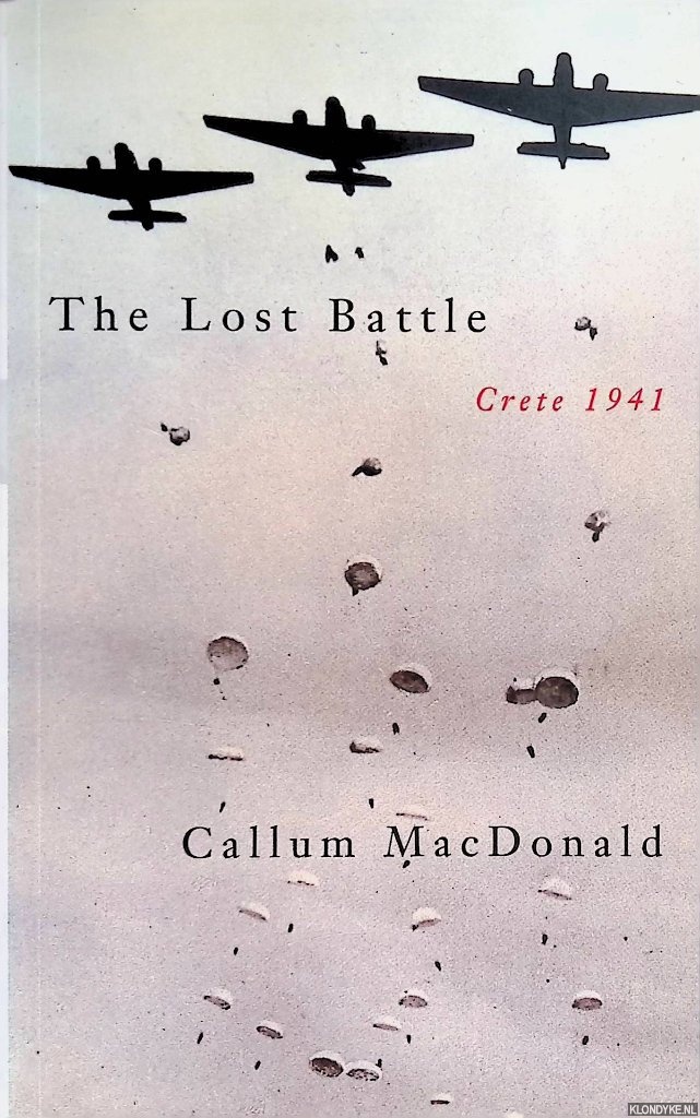 MacDonald, Callum - Lost Battle: Crete 1941
