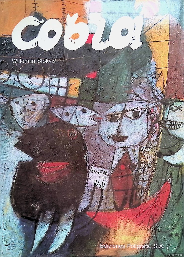 Stokvis, Willemijn - Cobra: an International Movement in Art after the Second World War