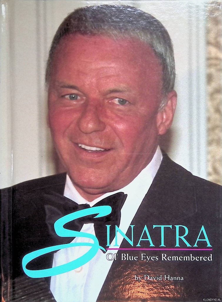 Hanna, David - Sinatra: Ol' Blue Eyes Remembered