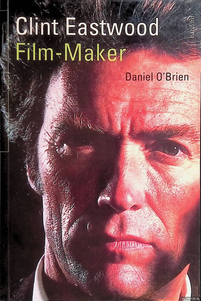O'Brien, Daniel - Clint Eastwood: film-maker