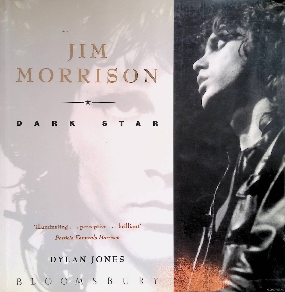 Jones, Dylan - Jim Morrison: Dark Star