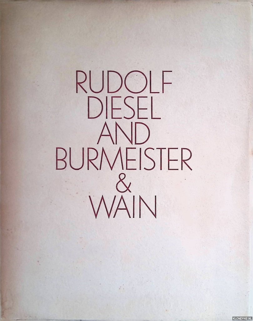 Lehmann, Johannes - Rudolf Diesel and Burmeister & Wain