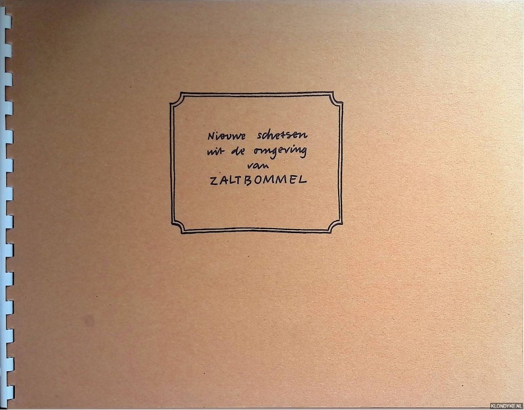 Laurentius, Th. - Nieuwe schetsen uit de omgeving van Zaltbommel