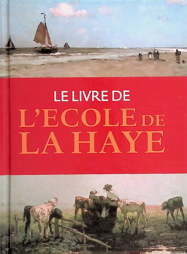 Sillevis, John & Anne Tabak - Le Livre de l'Ecole de la Haye