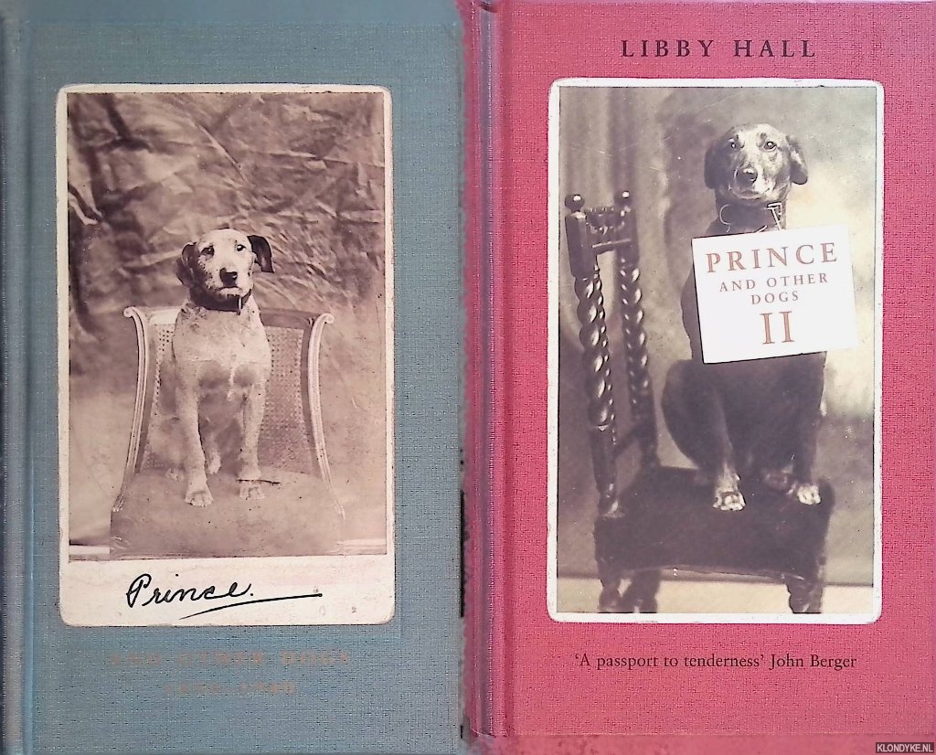 Hall, Libby - Prince, and Other Dogs 1850-1940 (2 volumes)