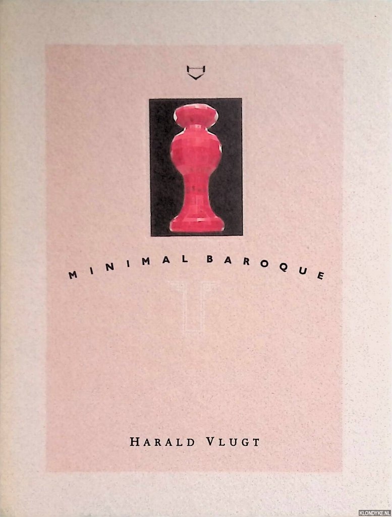 Vlugt, Harald - Minimal Baroque *with SIGNED business card*