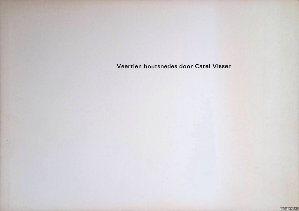 Brattinga, Pieter - Veertien houtsnedes door Carel Visser