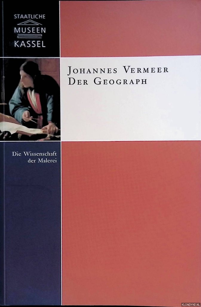 Smidt, Thorsten - Johannes Vermeer: der Geograph: Die Wissenschaft der Malerei