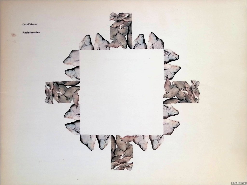 Petersen, Ad - Stedelijk Museum Amsterdam: Carel Visser: papierbeelden