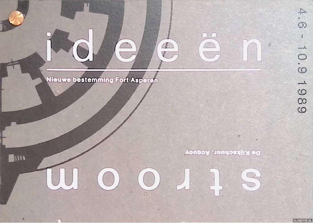 Sande, Brigitte van der (coordinatie en redactie) & Joost van der Zeijden (fotografie) & Mart Warmerdam (vormgeving) - Ideenstroom. Nieuwe bestemming fort Asperen. De Kijkschuur, Acquoy. 12 ontwerpen voor een nieuwe bestemming