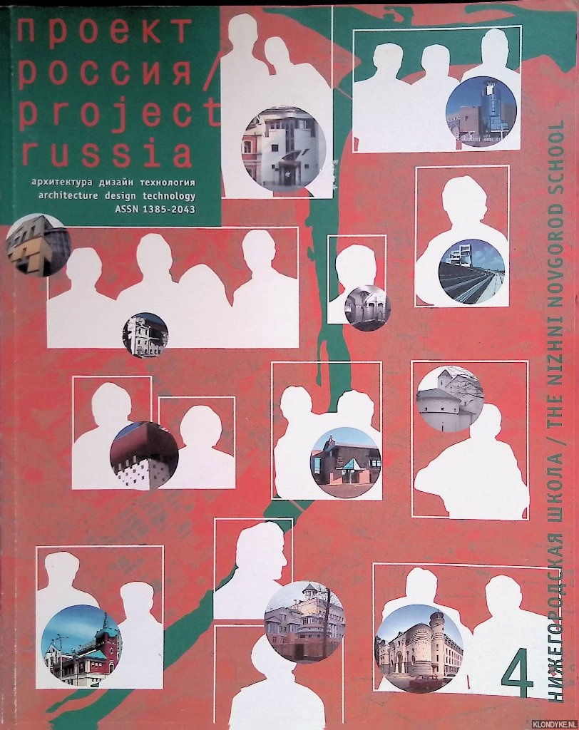 Goldhoorn, Bart (editor) - Project Russia No. 4. Architecture, design, technology. The Nizhni Novgorod School