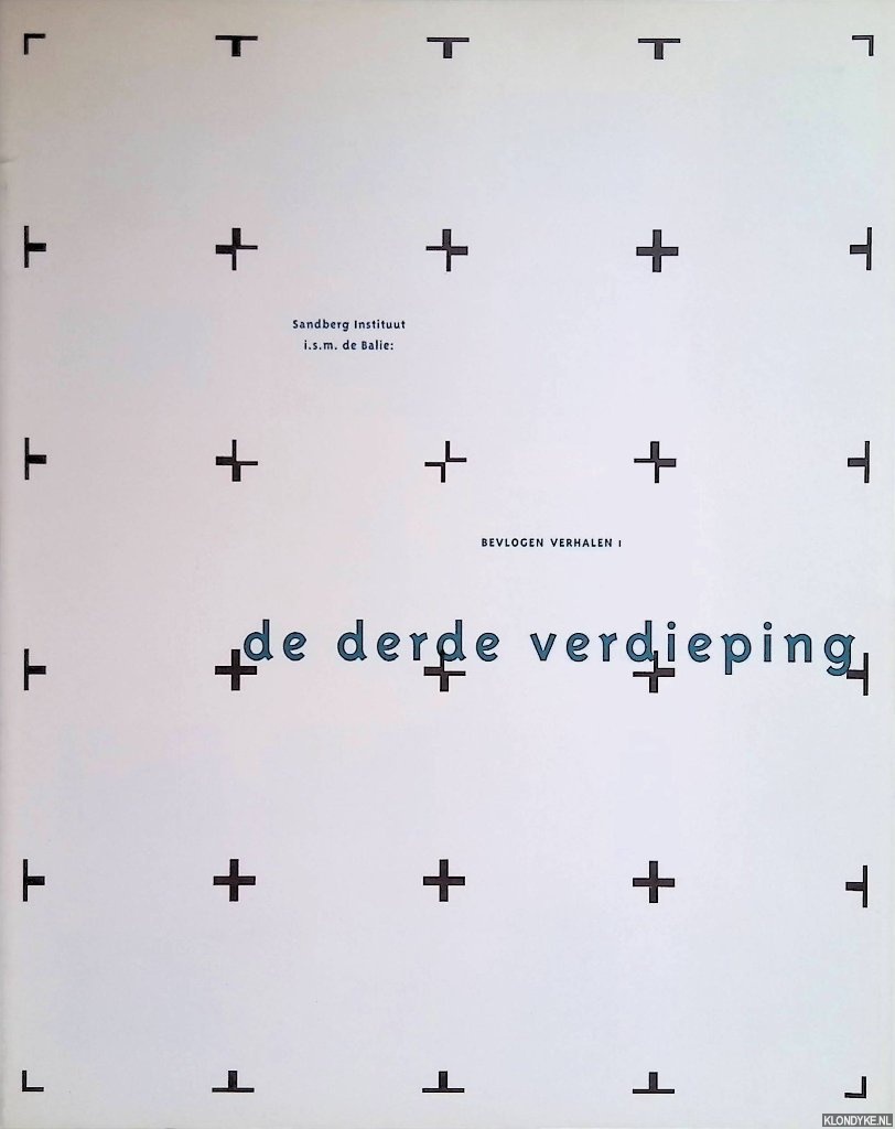 Bruinsma, Max & Hein Eberson & Marit van der Meer - De derde verdieping: bevlogen verhalen