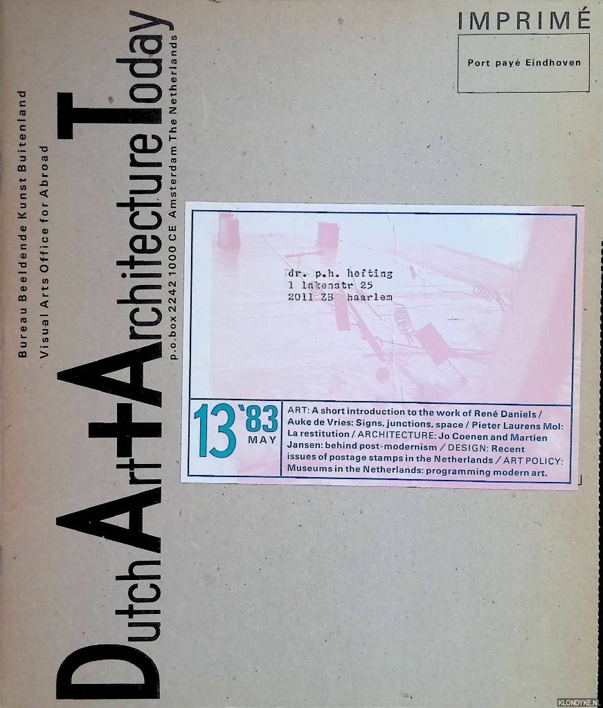 Petersen, Ad - and others - Dutch Art + Architecture Today 13 (1983)
