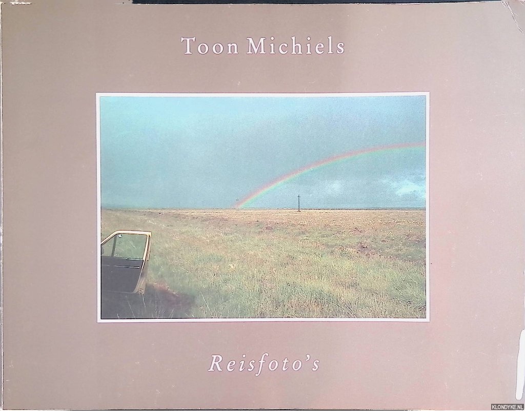 Nooteboom, Cees (voorwoord) - Toon Michiels: reisfoto's *GESIGNEERD*