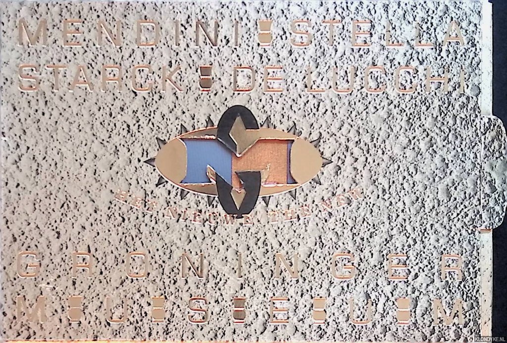 Haks, Frans - Mendini - Stella - Starck - de Lucchi: Het nieuwe = Mendini - Stella - Starck - de Lucchi: The new