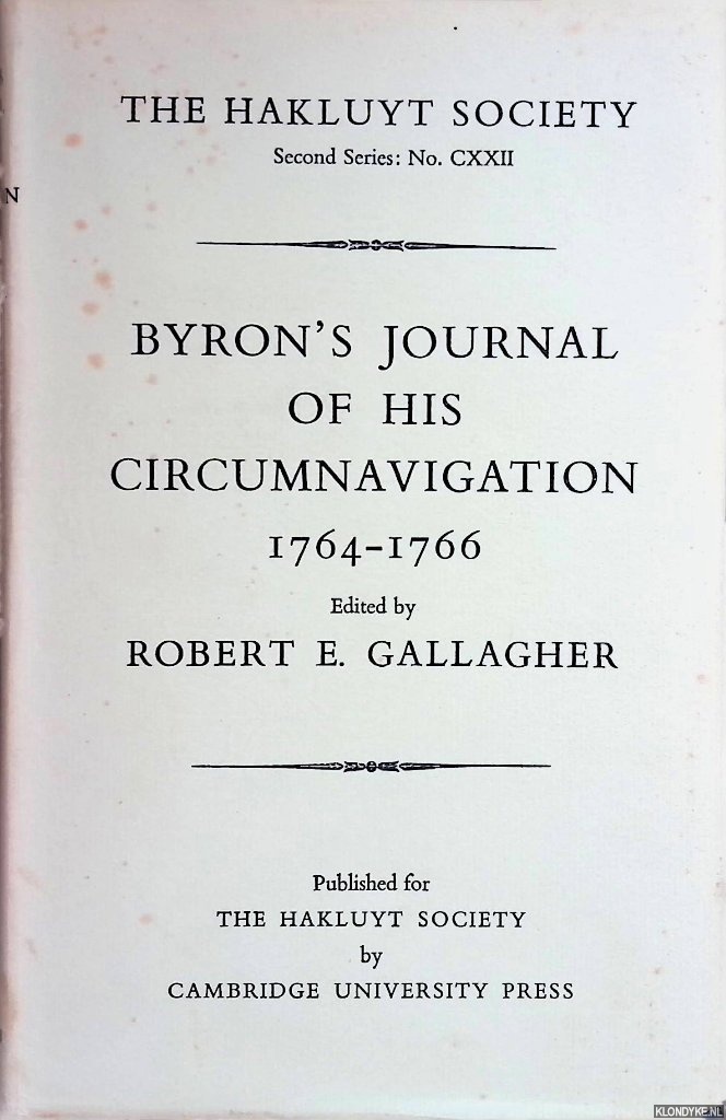 Gallagher, Robert E. (editor) - Byron's Journal of his Circumnavigation 1764-1766