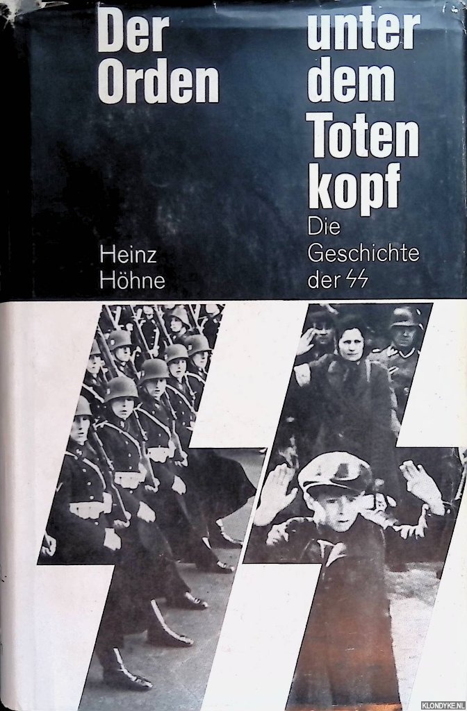 Hhne, Heinz - Der Orden unter dem Totenkopf: die Geschichte der SS