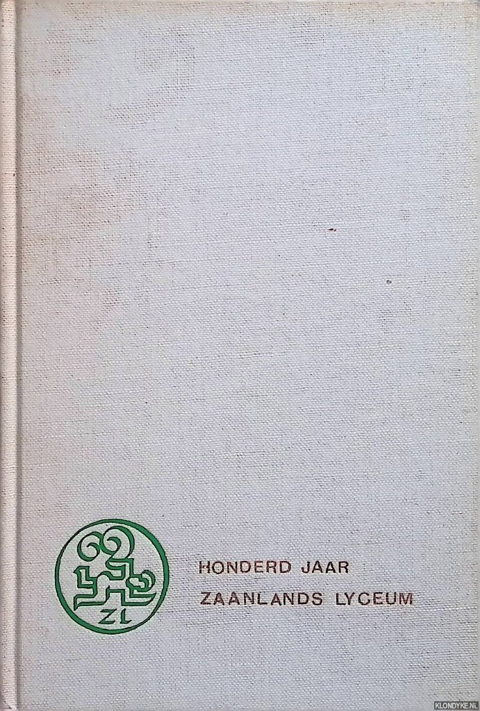 Meerum terwogt, P.C.E. - en anderen - Honderd jaar Zaanlands Lyceum