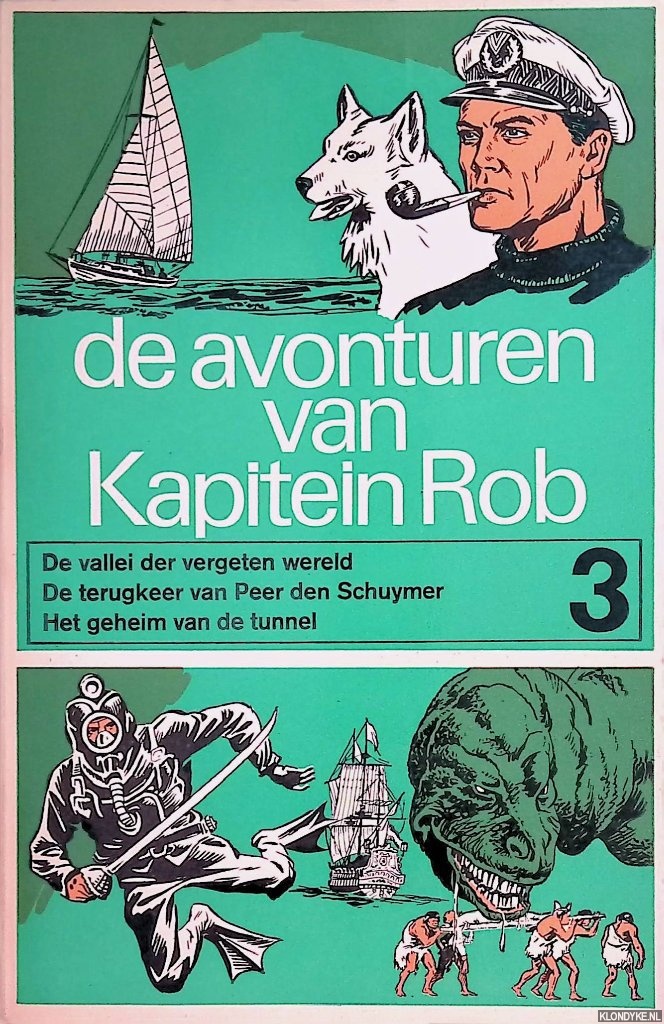Kuhn, Pieter - De avonturen van Kapitein Rob 3: De vallei der vergeten wereld; De terugkeer van Peer den Schuymer; Het geheim van de tunnel