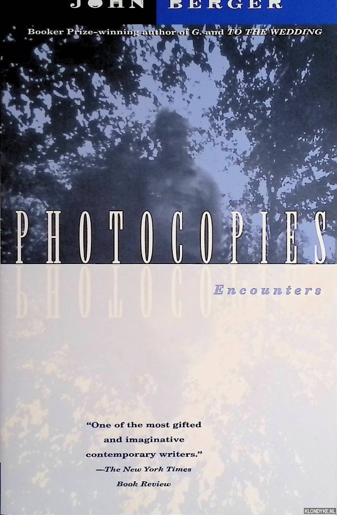 Berger, John - Photocopies Encounters