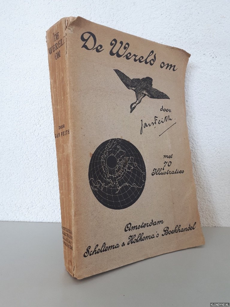 Feith, Jan - De wereld om *GESIGNEERD*