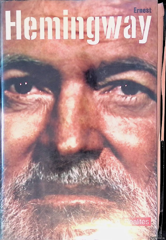 Astre, Georges-Albert - and others - Gnies et ralits: Ernest Hemingway