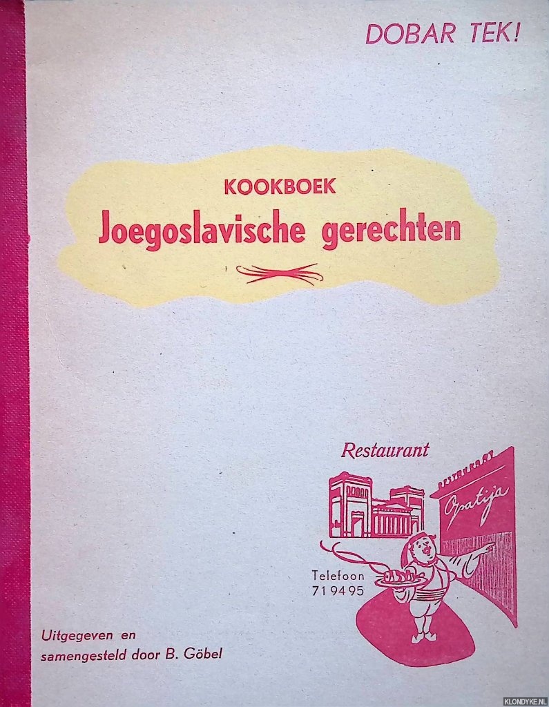 Gbel, B. - Dobar Tek! Kookboek Joegoslavische gerechten