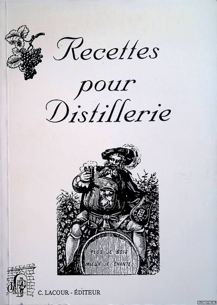 Lacour, C. (editor) - Recettes pour distillerie