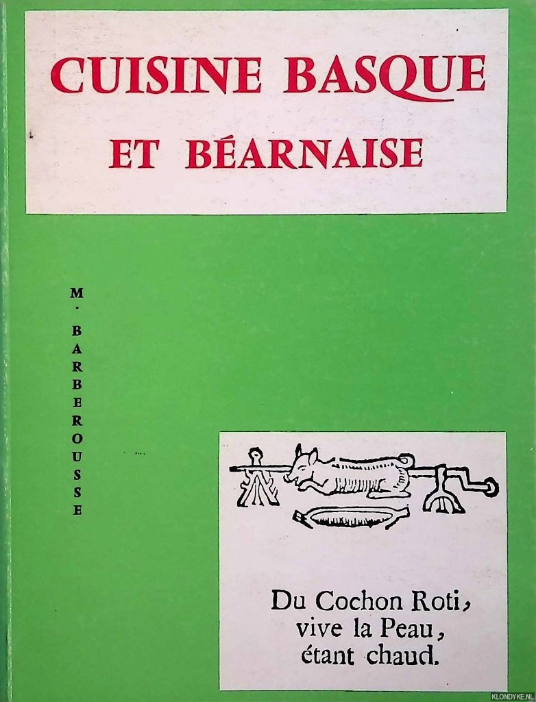Barberousse, M. - Cuisine basque et barnaise