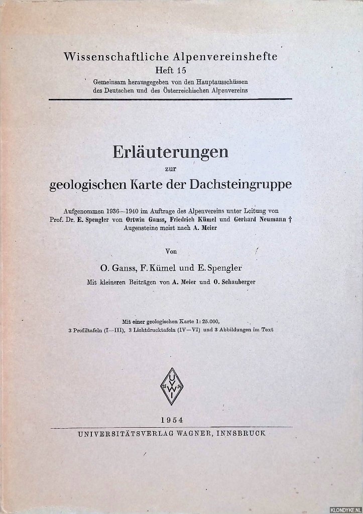 Ganss, O. & F. Kmel & E. Spengler - Erluterungen zur geologischen Karte der Dachsteingruppe