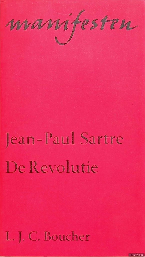 Sartre, Jean-Paul - De Revolutie