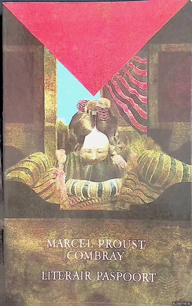 Proust, Marcel - Combray: literair paspoort