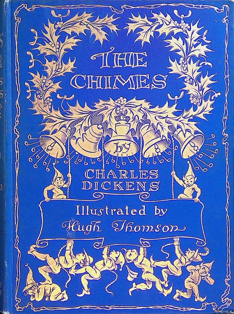 Dickens, Charles & Hugh Thomson (illustrations) - The chimes