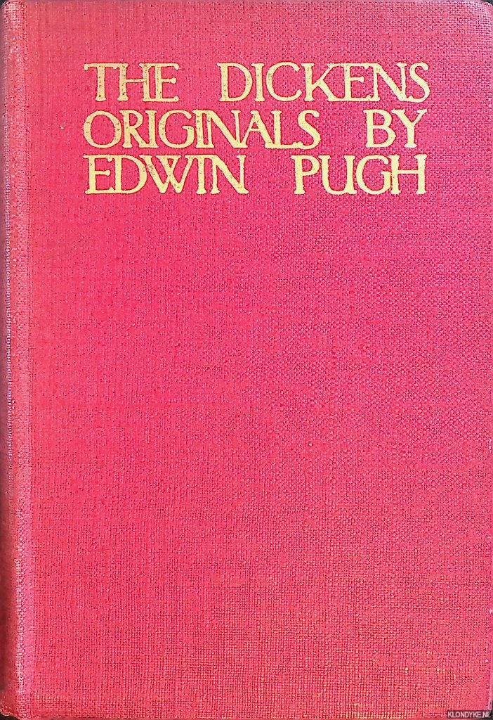 Pugh, Edwin - The Charles Dickens Originals